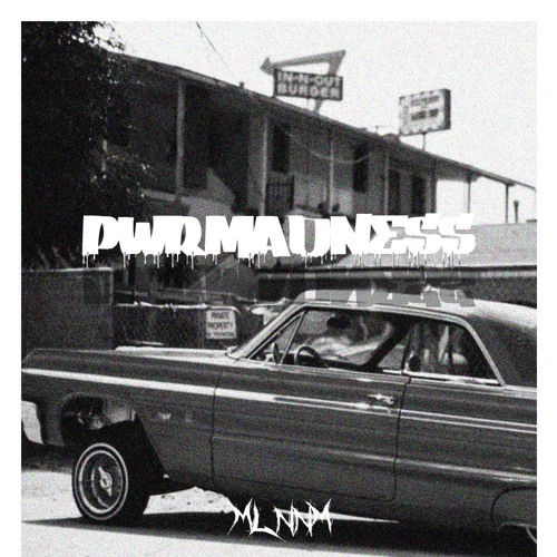 MLNNM - PWRMADNESS