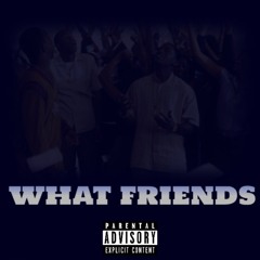 Dwight Carter ft Bands - What Friends