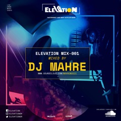 Elevation VI Promo Mix (Mixed by @MAHREmusic)