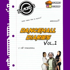 Dancehall Diaries Vol.1
