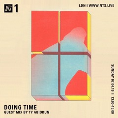 Doing Time (NTS) - Guest mix