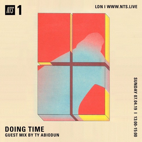 Doing Time (NTS) - Guest mix