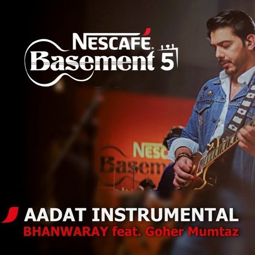 AADAT INSTRUMENTALBHANWARAY Feat. Goher Mumtaz  NESCAFÉ Basement Season 5  2019