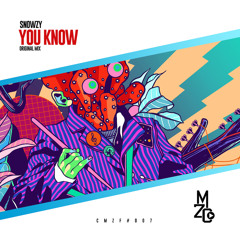 Snowzy - You Know (Original Mix) | FREE DOWNLOAD