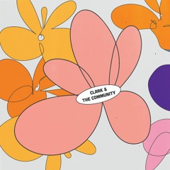 Clark & The Community ノノ Die Now [BS010]