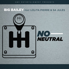 02 - No Neutral (feat. Lolita Pierre & Sa Jules)