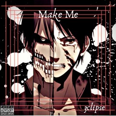 Make me-3clipes