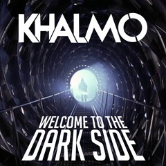 KHALMO - Welcome To The Dark Side [Retrospective Dark DnB Mix]