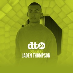 Spotlight Mix: Jaden Thompson