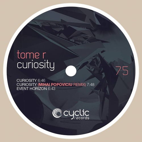 Tome R - Curiosity (Original Mix)