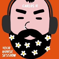 CarlosH Tech House Session (special OnlyMasc)