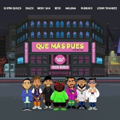 Sech Ft. Justin Quiles, Maluma, Nicky Jam, Farruko, Dalex - Que Más Pues Remix (Whispers Extended)