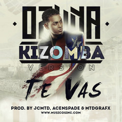 Ozuna - Te Vas (Prod. Jcmtd) Kizomba Remix