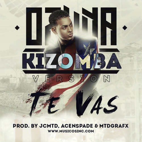 Ozuna - Te Vas (Prod. Jcmtd) Kizomba Remix