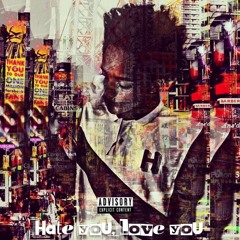 Hate You, Love You (Remix)