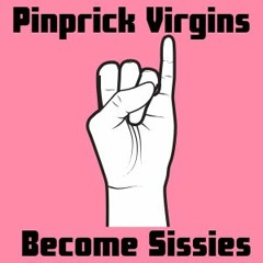 Pinprick Virgins Become Sissies (Preview by The Slutty Domme)