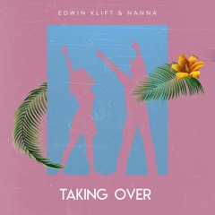 Edwin Klift & Nanna - Taking Over