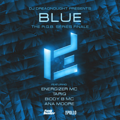 THE BLUE MIX w. Energizer MC, Tariq, BiddyB MC & Ana Moore