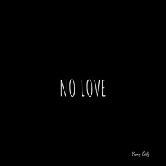 No Love (Prod. by DXKO)