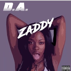 Zaddy - D.A.
