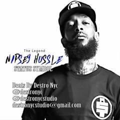 NIPSEY HUSSLE - Status Symbol REMIX ... BY DESTRONYC
