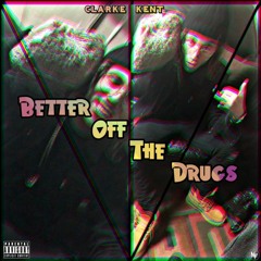 Better Off The Drugs