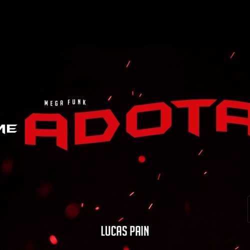 MEGA ME ADOTA - ABRIL 2019 ( DJ LUCAS PAIN )