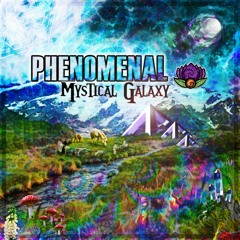 Phenomenal - Mystical Galaxy (Original Mix) [Twizted Lotus Records]