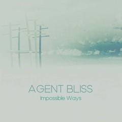 Agent Bliss - Impossible Ways
