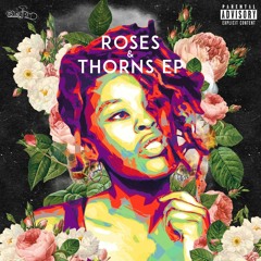 Roses & Thorns FT W X Y N (prod Trevxr)