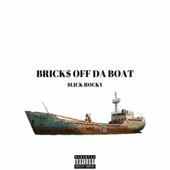 BRICKS OFF DA BOAT