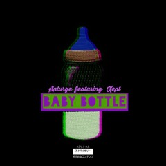 Splurge x Xept - BABY BOTTLE
