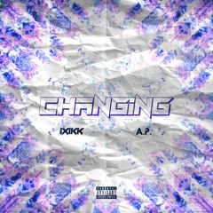 Changing ft.(A.P)