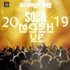 Dj KirkyDan Presents Soca Mash-Up 2019