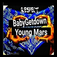 Respect - Young Mars x BabyGetDown