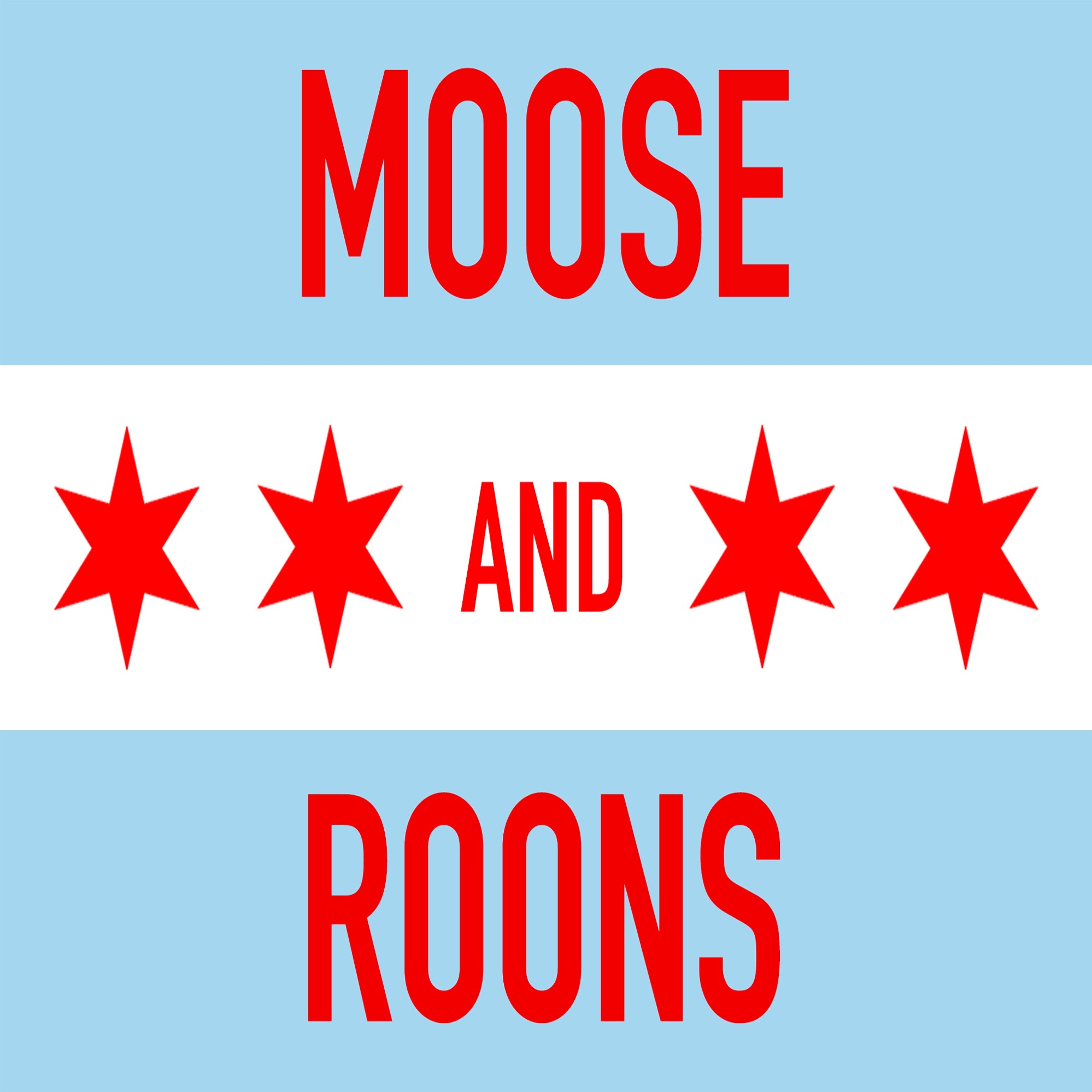 Moose & Roons
