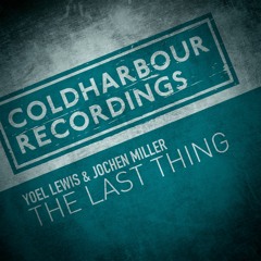 Yoel Lewis & Jochen Miller - The Last Thing