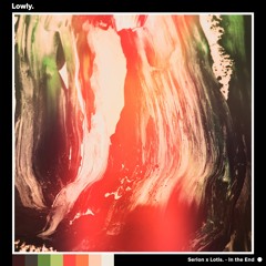 Serion X Lotis. - In The End