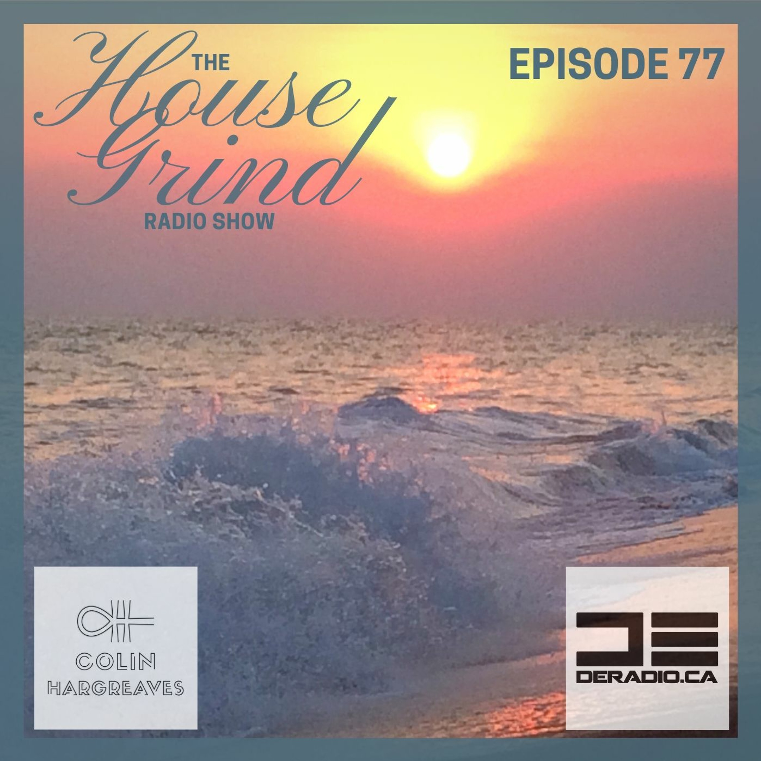 The House Grind Radio Show