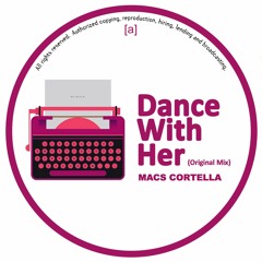 Macs Cortella - Dance With Her (Original Mix) // FREE DOWNLOAD