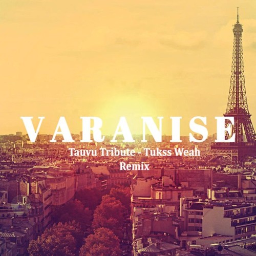 V A R A N I S E - Tauvu Tribute (Tukss Weah Reggae Remix)