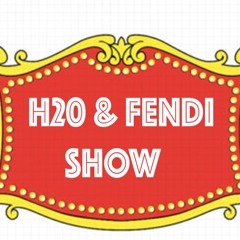 H20 And Fendii Show