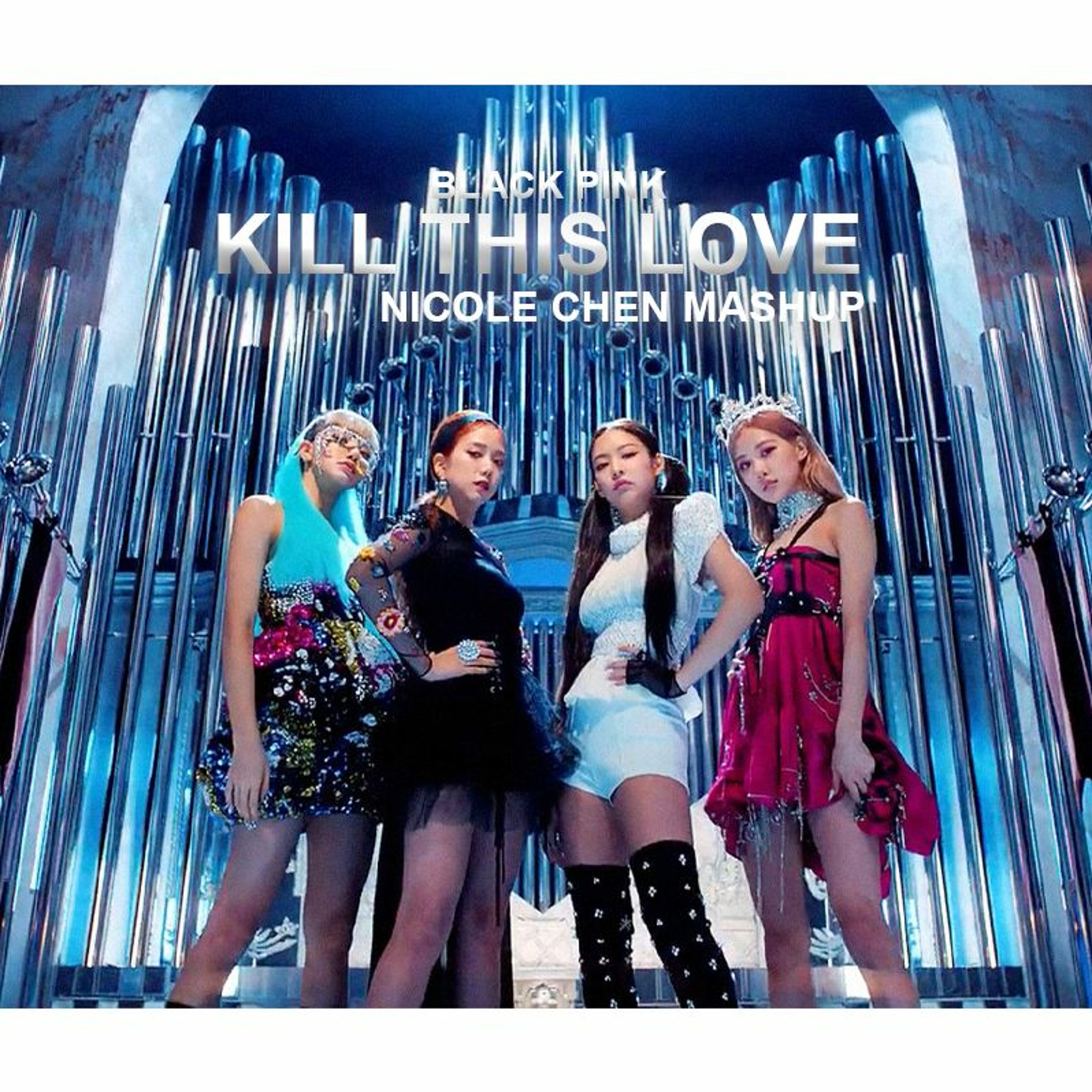Blackpink - Kill This Love (Nicole Chen BigRoom MashUp) episode artwork