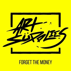 Forget The Money