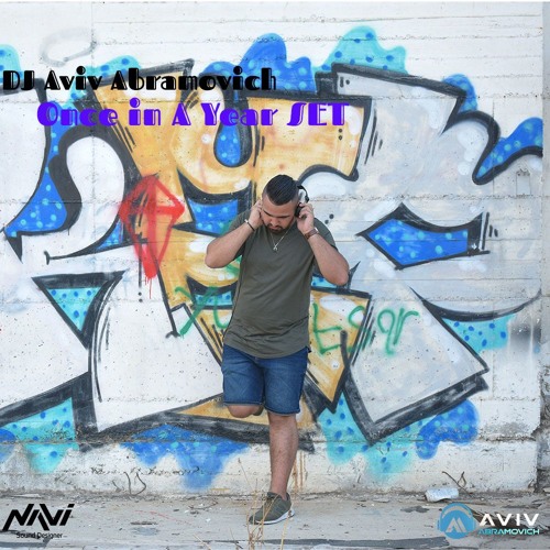 Dj Aviv Abramovich - Once In A Year (Birthday Set 2019)