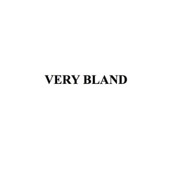 Very Bland Episode 7 (feat. Angus McGeehan)