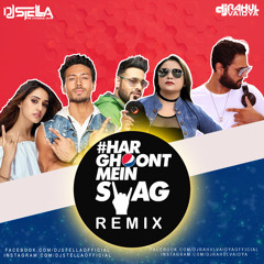 Har Ghoont Mein Swag (Remix) DJ Stella & DJ Rahul Vaidya