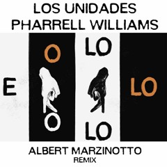 Los Unidades & Pharrell Williams - E - Lo (Albert Marzinotto Remix)