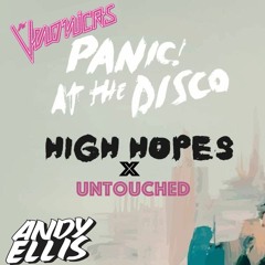 High Untouched Hopes- Andy Ellis Mashup