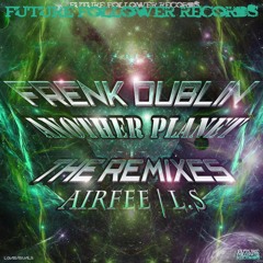 Frank Dublin - Another Planet (L.S Remix)